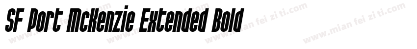 SF Port McKenzie Extended Bold Italic字体转换